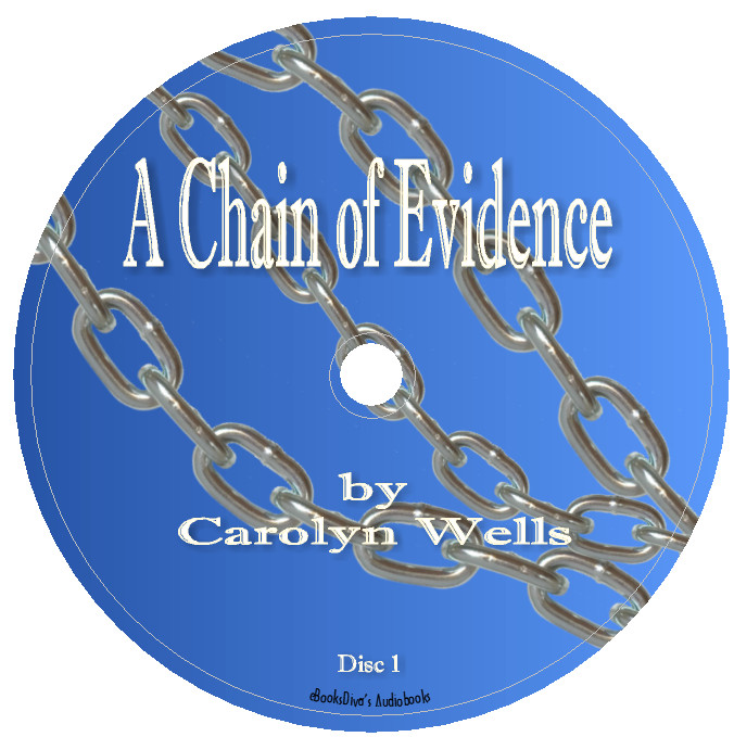A Chain of Evidence Carolyn Wells Detective Mystery Audiobook in 7 Audio CDs
