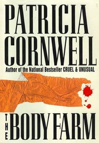 Kay Scarpetta Ser.: Body Farm by Patricia Cornwell (1994, Hardcover)