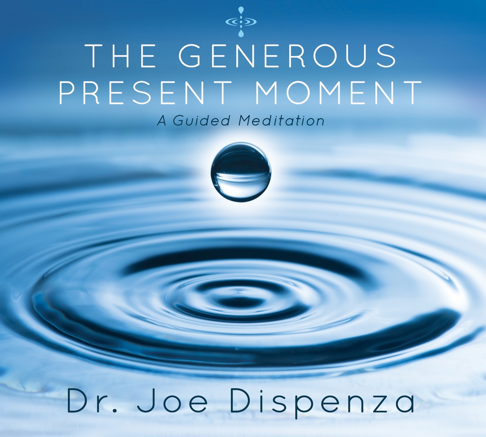 NEW AUDIO BOOK The Generous Present Moment by Dispenza, Dr Joe (2020)