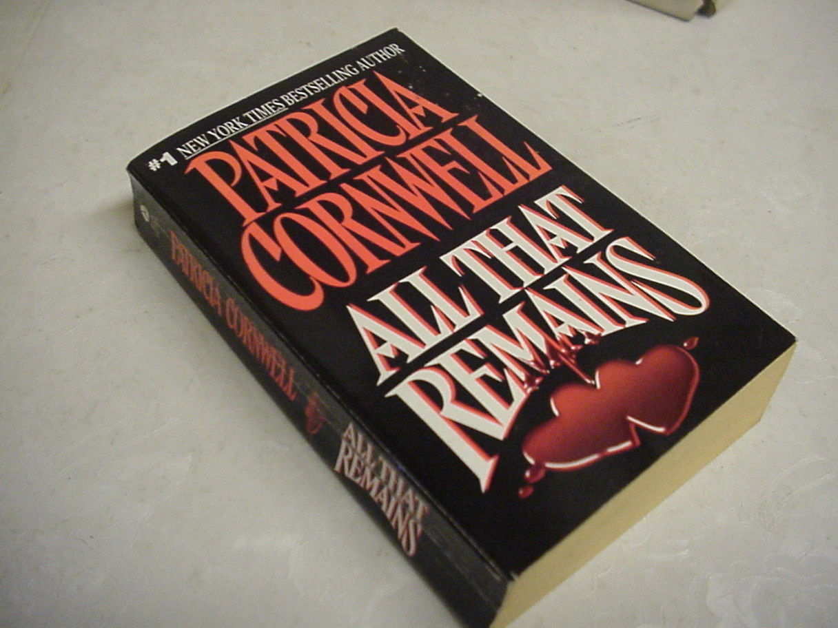 All That Remains (Kay Scarpetts Bk 3) by Patricia Cornwell (1993 Paperback Book)