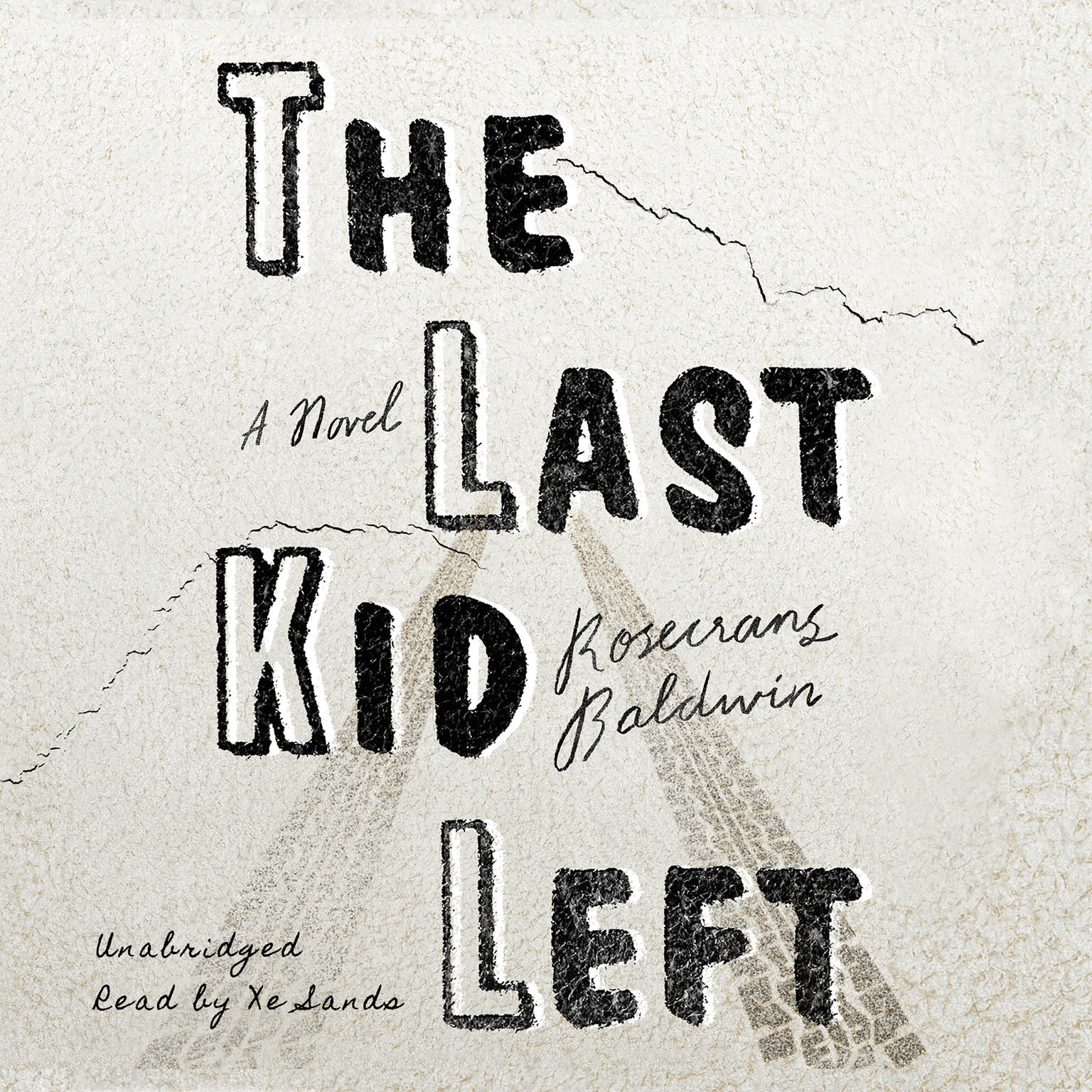 The Last Kid Left by Rosecrans Baldwin 2017 Unabridged CD 9781538420942