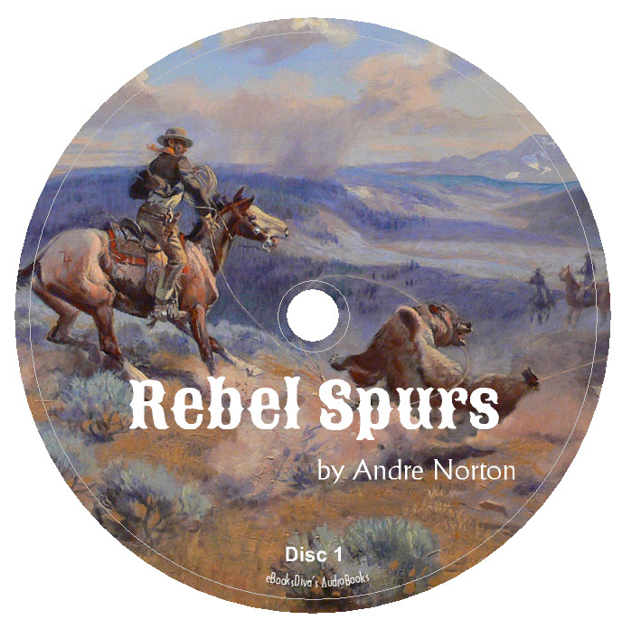 Rebel Spurs Andre Norton Action & Adventure Western Audiobook in 6 Audio CDs