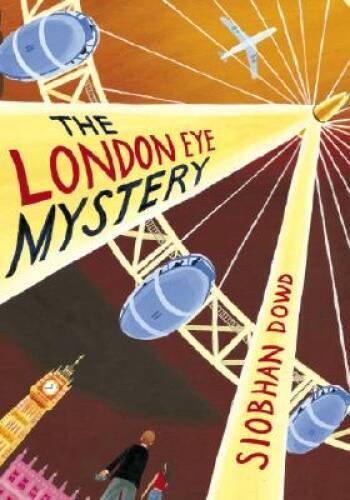The London Eye Mystery — Hardcover By Dowd, Siobhan — GOOD