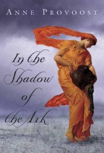 In the Shadow of the Ark — Hardcover By Provoost, Anne — GOOD