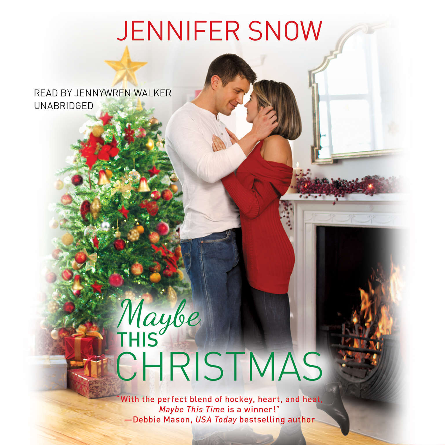 Maybe This Christmas by Jennifer Snow 2017 Unabridged CD 9781478991427