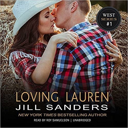 Loving Lauren: The West — Audiobook – Unabridged — Jill Sanders -2014