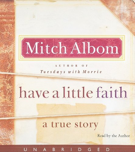 Have a Little Faith: A True Story, Albom, Mitch