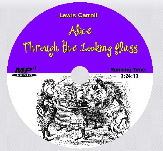 THROUGH THE LOOKING GLASS, Lewis Carroll, Alice in Wonderland, Audiobook MP3 CD