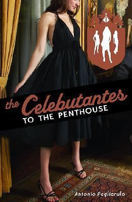 The Celebutantes To the Penthouse