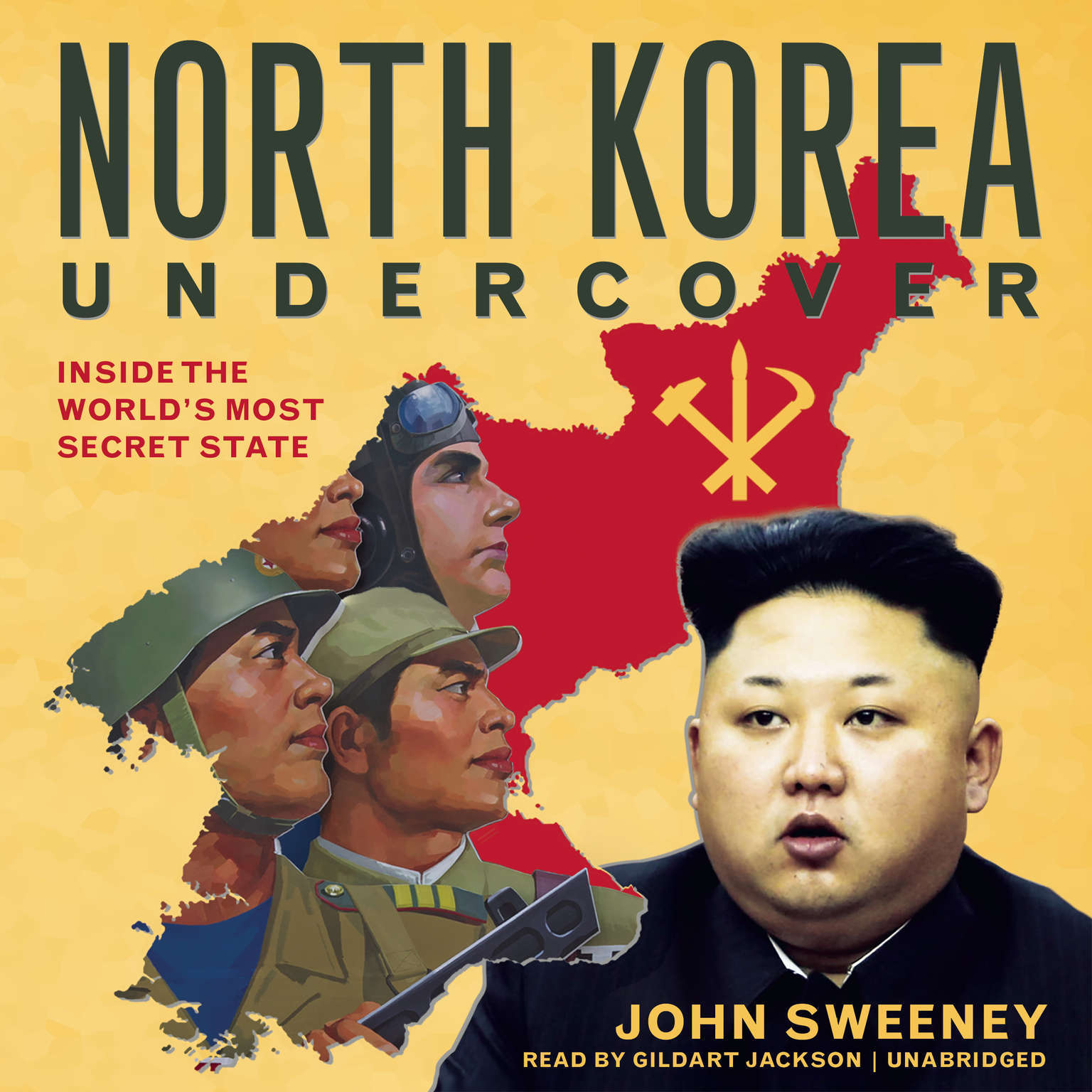 North Korea Undercover by John Sweeney 2015 Unabridged CD 9781504609463