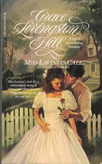 Miss Lavinia’s Call — Paperback, by Hill Grace Livingston — Acceptable