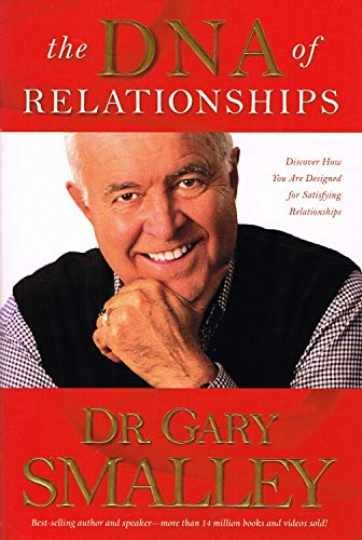 The DNA of Relationships — Hardcover, by Smalley Gary; Smalley — Very Good b