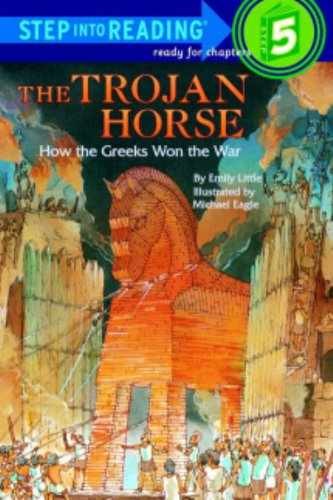 The Trojan Horse: How The Greeks — Library Binding, by Little Emily — Acceptable
