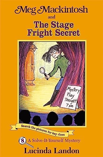 Meg Mackintosh and the Stage Fright…, Landon, Lucinda