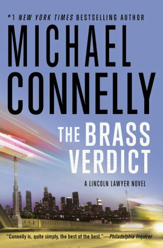 The Brass Verdict: A Novel (A Lincoln Lawyer Novel, 2)