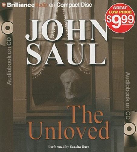 The Unloved by John Saul (2009, Compact Disc, Abridged edition)
