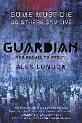 Guardian (Proxy) — Paperback By London, Alex — ACCEPTABLE