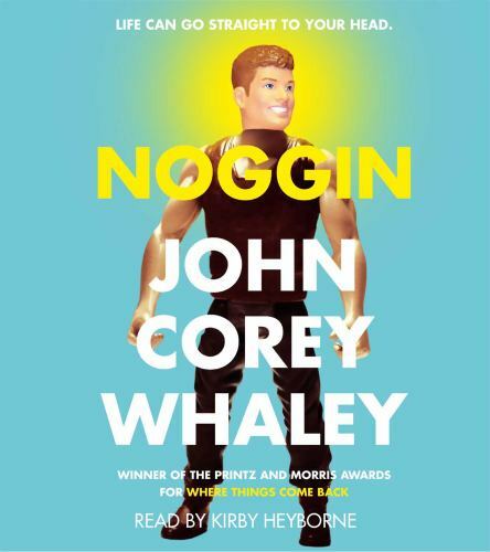 Noggin Whaley, John Corey and Heyborne, Kirby