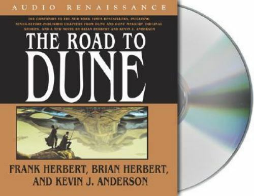 Dune Ser.: The Road to Dune by Kevin J. Anderson, Brian Herbert and Frank…