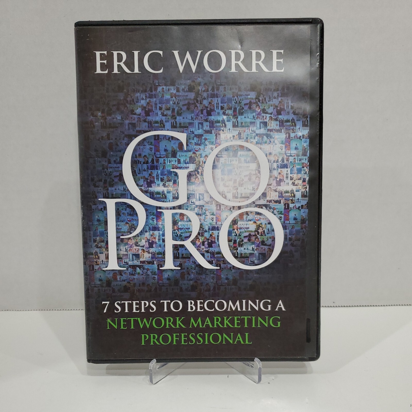 Go Pro: 7 Steps to Becoming a Network Marketing Professional Eric Worre
