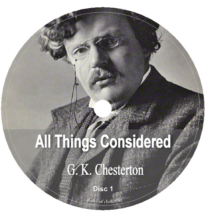 All Things Considered G. K. Chesterton Audiobook in 6 Audio CDs
