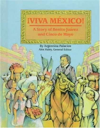 Viva Mexico!: A Story of — Library Binding, by Palacios Argentina — Acceptable