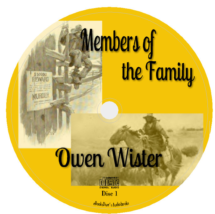Members of the Family Owen Wister Cowboy Westerns Audiobook in 8 Audio CDs