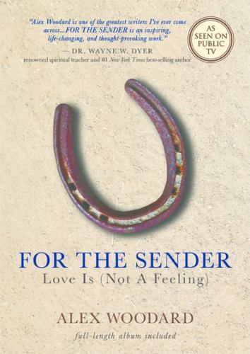 For the Sender: Love Is (Not a Feeling): includes CD [With CD (Audio)]