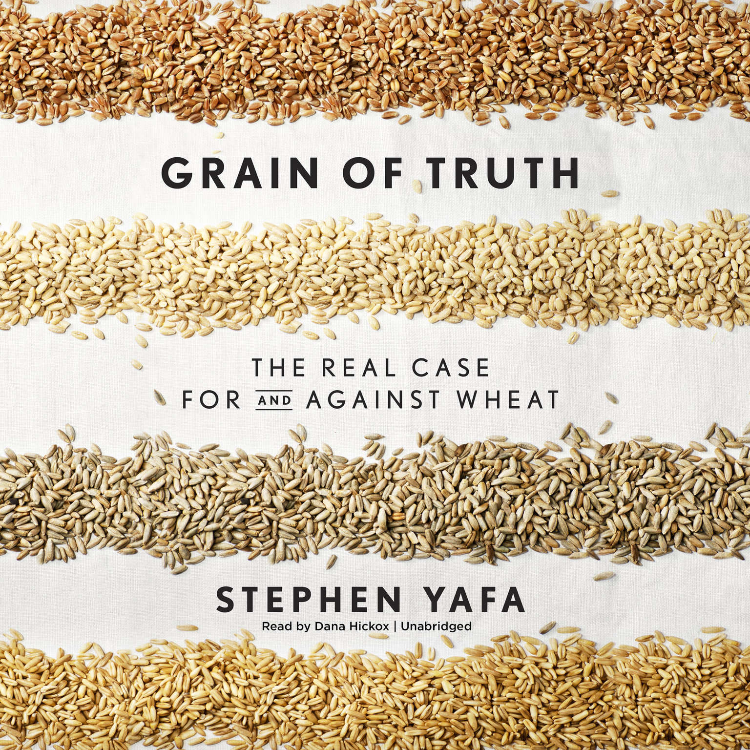 Grain of Truth by Stephen Yafa 2016 Unabridged CD 9781469003917