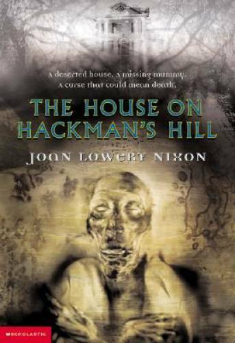 The House On Hackman’s Hill — Paperback By Nixon, Joan Lowery — ACCEPTABLE