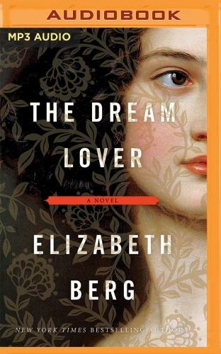 The Dream Lover by Elizabeth Berg Unabridged on MP3 CD (12 hours 44 minutes)