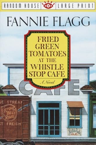 Fried Green Tomatoes at the Whistle Sto… by Flagg, Fannie Paperback / softback