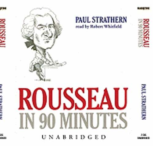 Rousseau in 90 Minutes by Paul Strathern: Used Audiobook