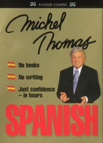 Michel Thomas: Complete Course In Spanish — Thomas, Michel