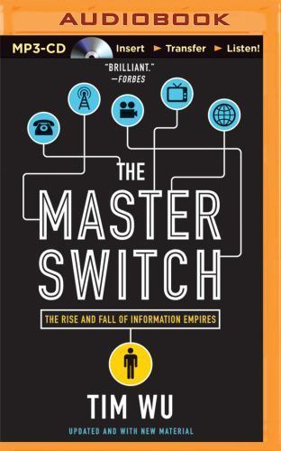 The Master Switch The Rise & Fall of Information Empires Tim Wu Audiobook MP3 CD
