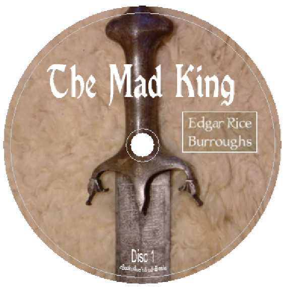 The Mad King Edgar Rice Burroughs Adventure Audiobook in 8 Audio CDs