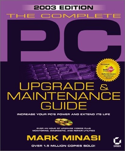 Complete PC Upgrade & Maintenance Guide 2…, Minasi, M
