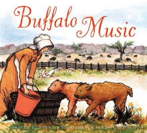 Buffalo Music — Hardcover By Tracey E. Fern — GOOD