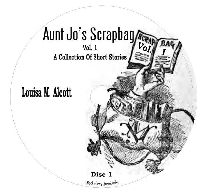 Aunt Jo’s Scrap Bag Louisa May Alcott Children’s Audiobook in 4 Audio CDs