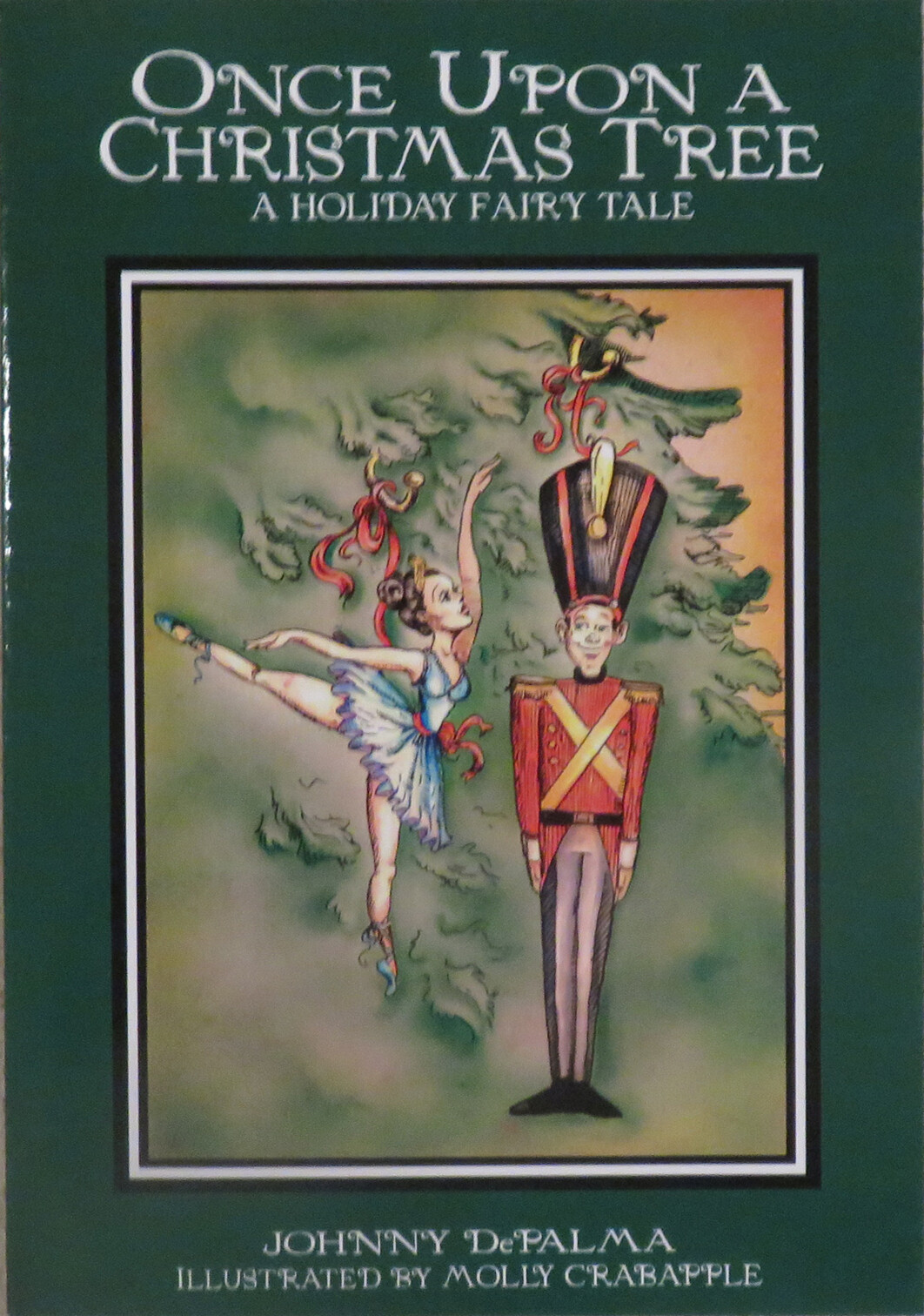 Once Upon A Christmas Tree By Johnny DePalma First Edition Softcover Book