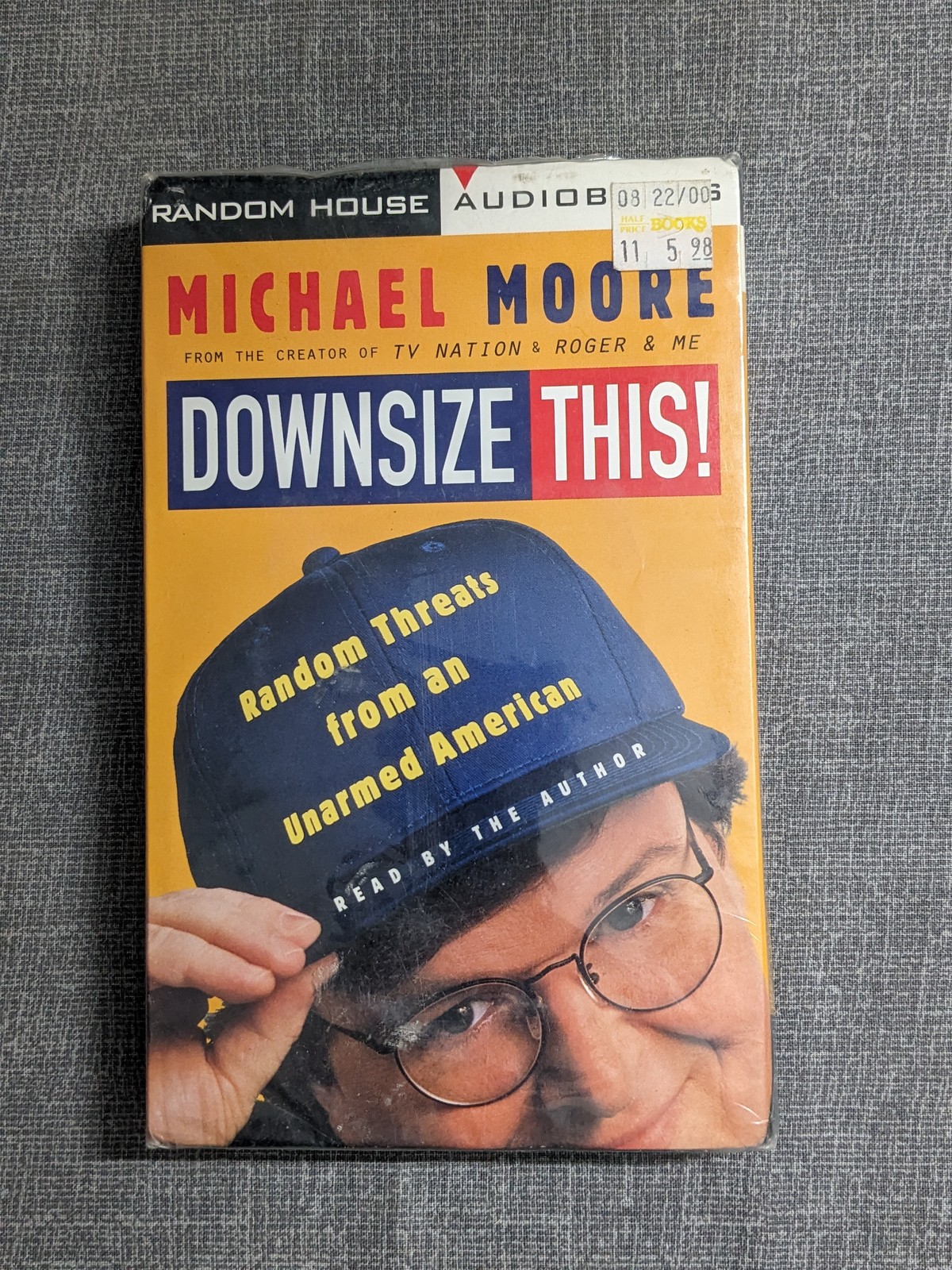 Michael Moore — Downsize This! Random Threats from an Unarmed American Audiobook