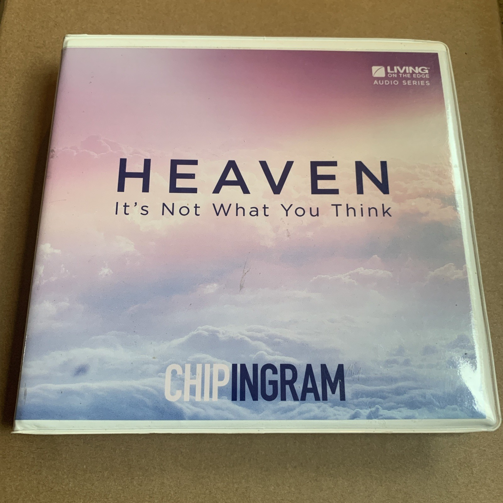 Heaven It’s Not What You Think — Chip Ingram