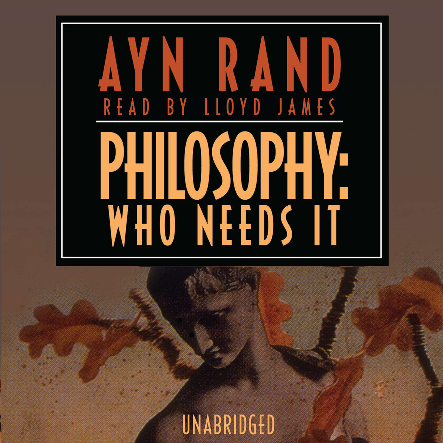 Philosophy: Who Needs It by Ayn Rand 2010 Unabridged CD 9780786190294