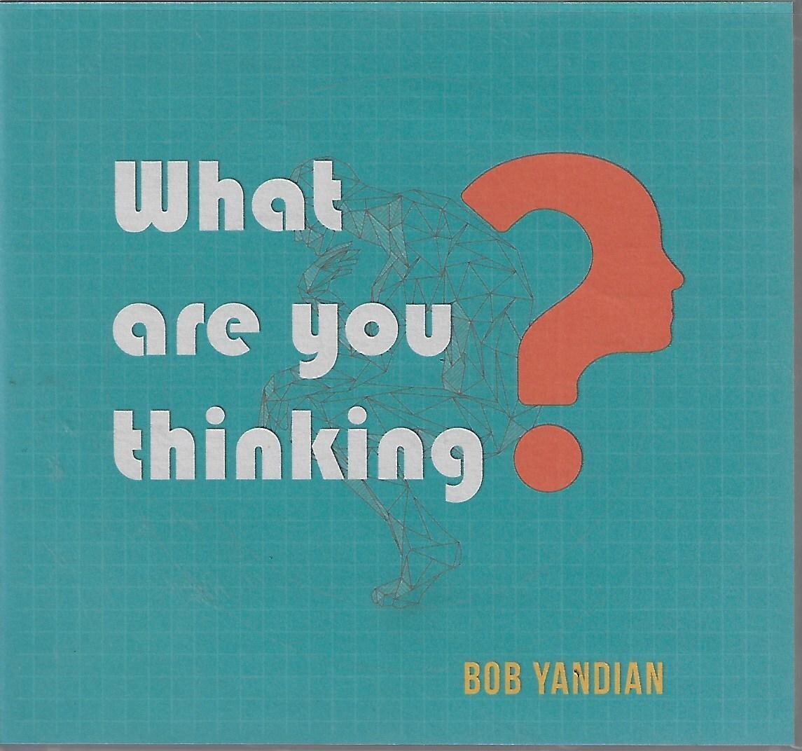 What Are You Thinking? by Bob Yandian (CD, 2018, 3-Discs)