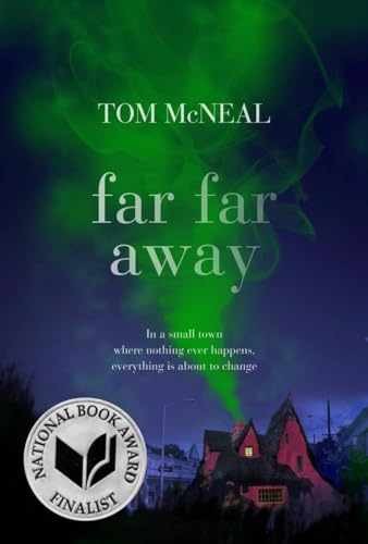 Far Far Away — Hardcover, by McNeal Tom — Very Good