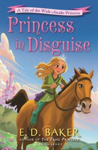 Princess in Disguise: A Tale of the Wide-Awake Princess — Hardcover — GOOD