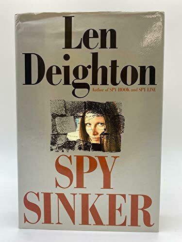 Spy Sinker: A Novel, Deighton, Len