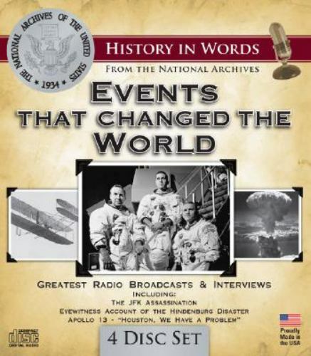 Events That Changed the World : Great Radio Broadcasts and Interviews by…