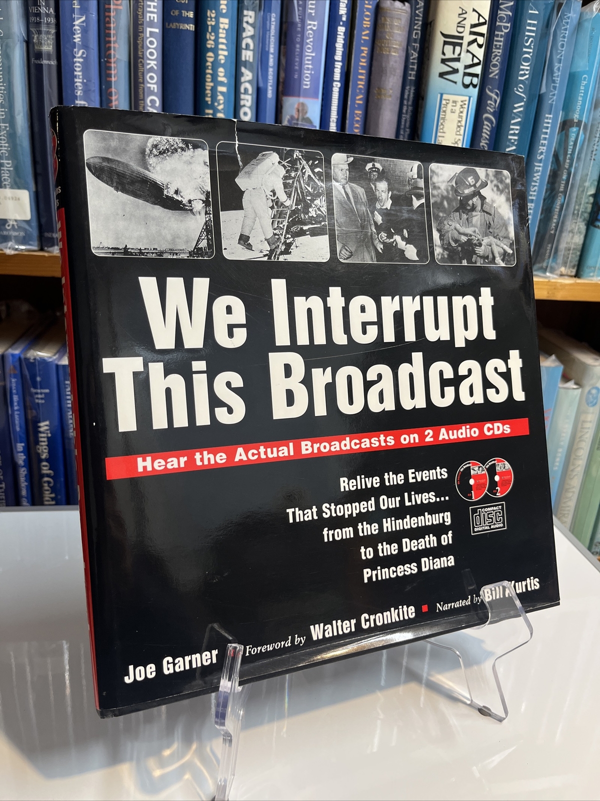 We Interrupt This Broadcast : Relive the Events That Stopped Our Lives. . . from