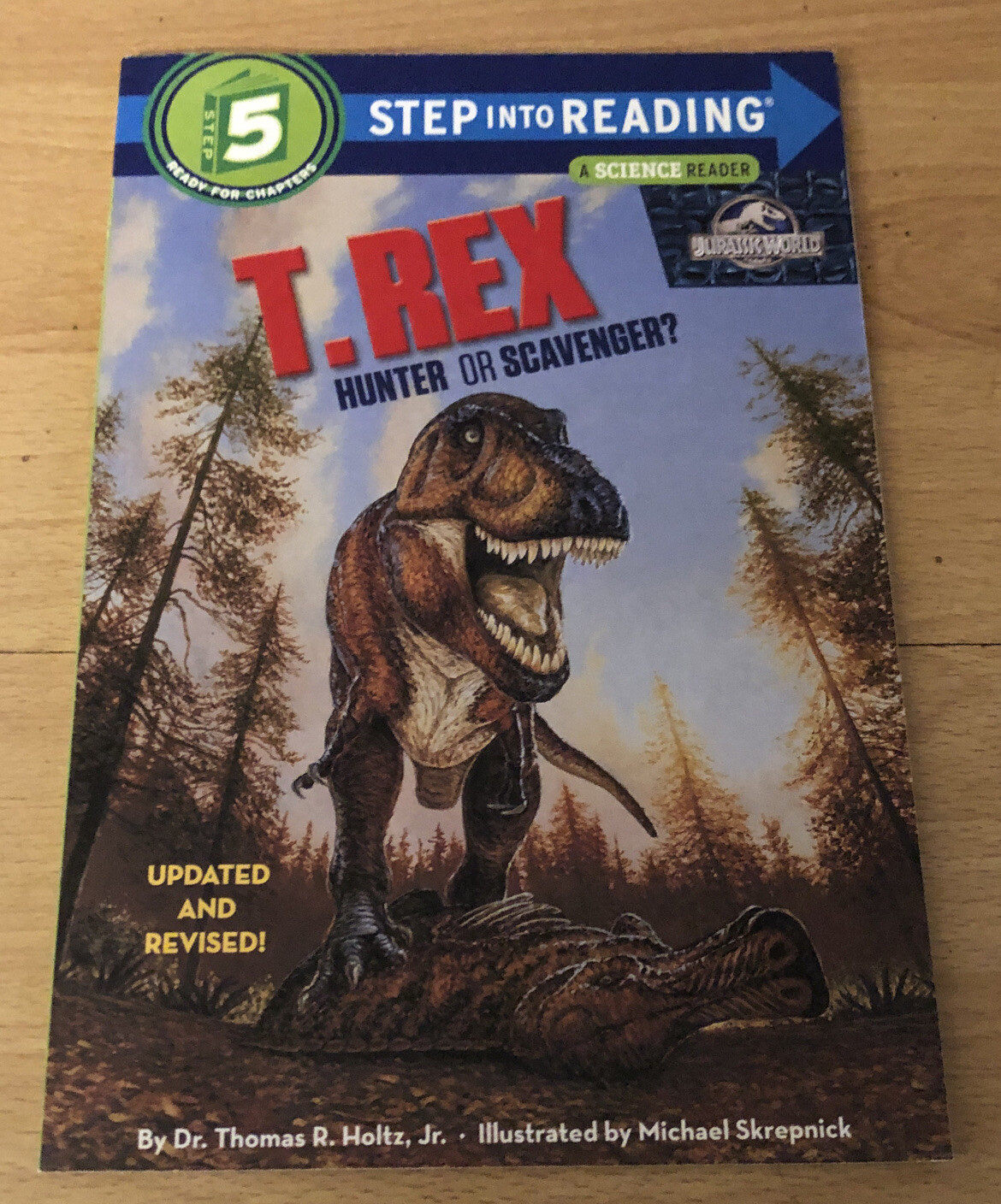 Step Into Reading 5; Jurassic World Tyrannosaurus Rex; Holtz Story, Skrepnick